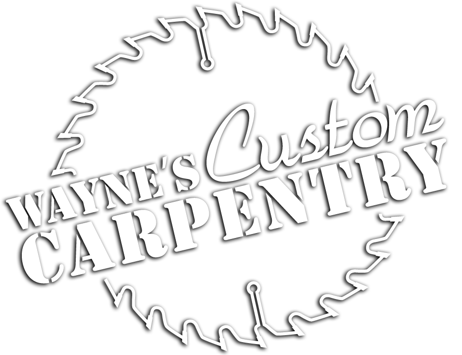 Wayne's Custom Carpentry